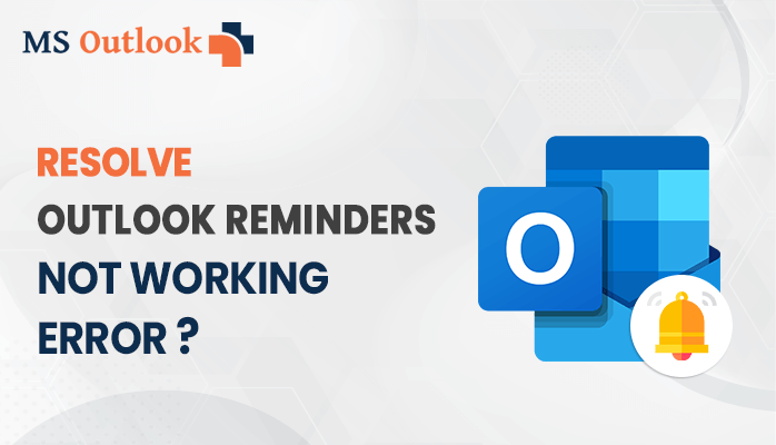 How To Resolve Outlook Reminders Not Working Error How To Resolve Outlook Reminders Not Working Error