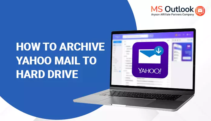 Archive Yahoo Mail to Hard Drive