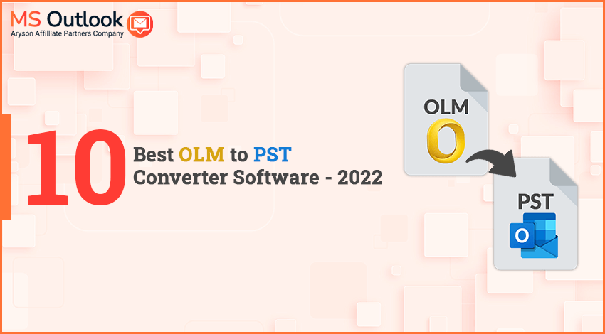 Best OLM to PST Converter