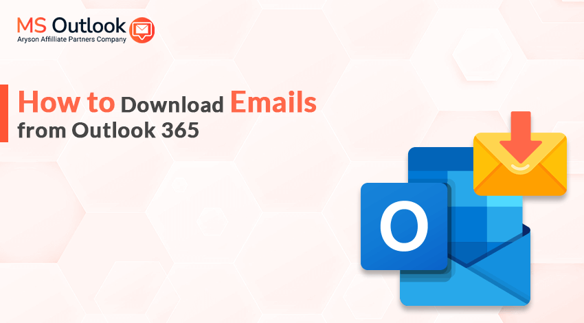 how to download emails from Outlook 365
