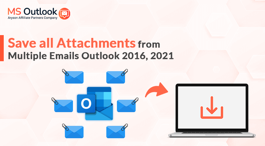 save all attachments from multiple emails in Outlook