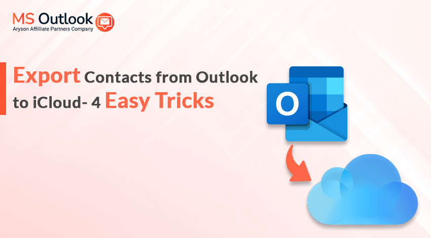 Export Contacts from Outlook to iCloud- 4 Easy Tricks