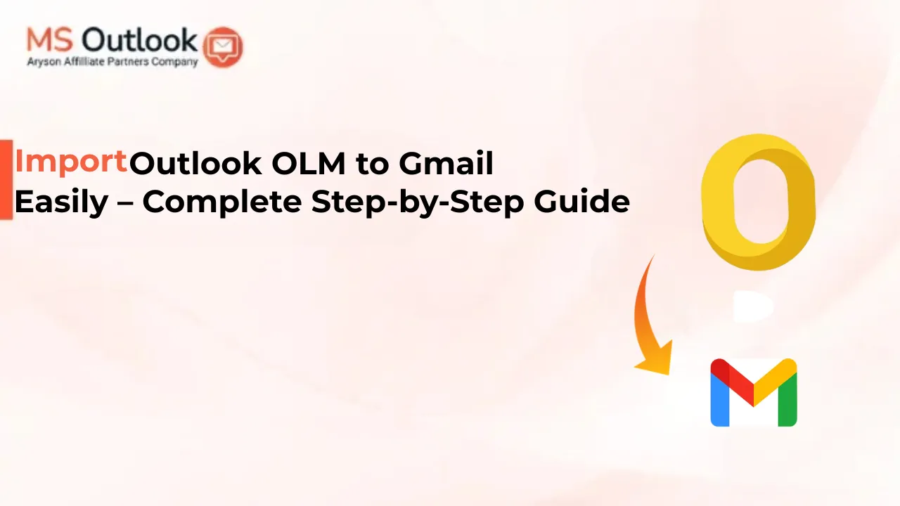 Import Outlook OLM to Gmail