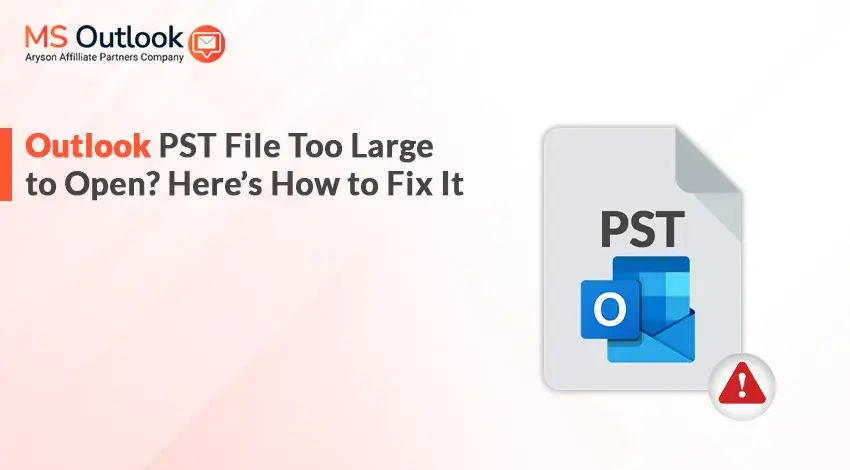 Outlook Data File Too Large to Open