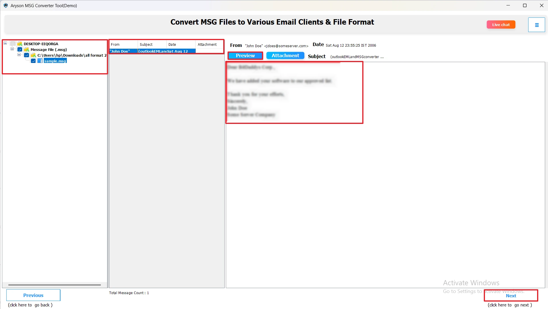 Preview the emails, attachments,etc.