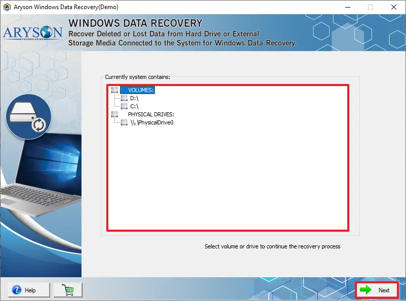 Select the volume or physical drive according to your choice