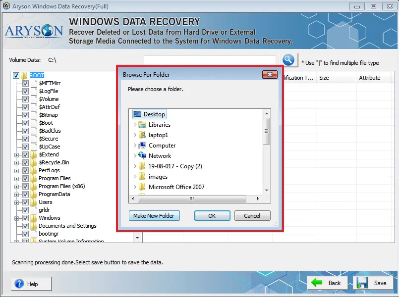 Enter the preferred system location to store the Windows data that has been retrieved.