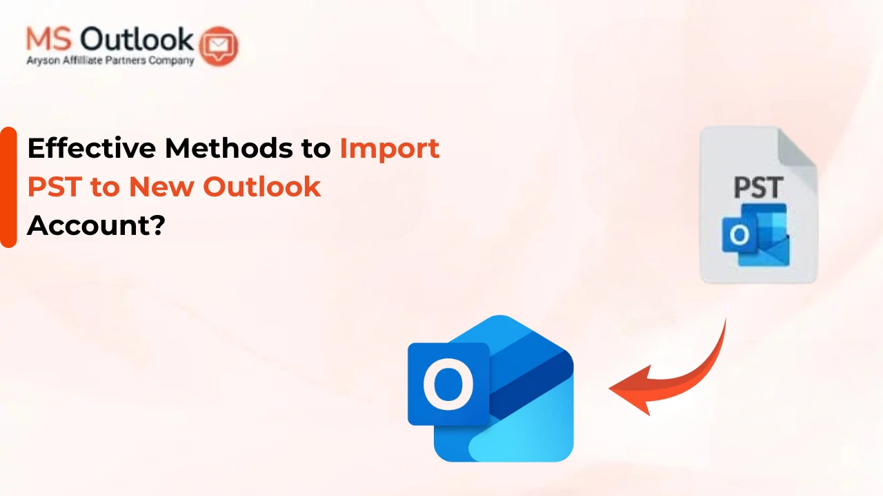 Import PST to New Outlook